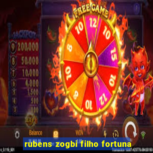 rubens zogbi filho fortuna